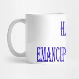 Happy Emancipation Day-Waleed Mug